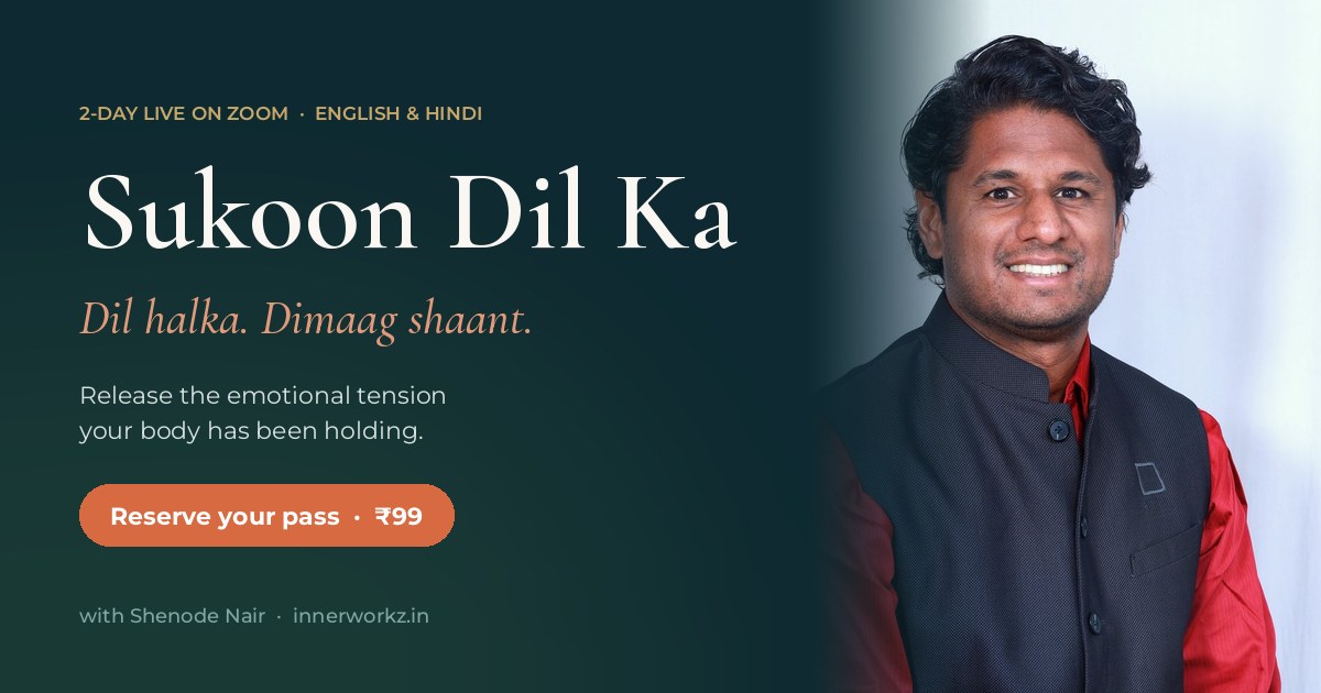 Sukoon Dil Ka, a two-day live emotional release experience by InnerWorkz