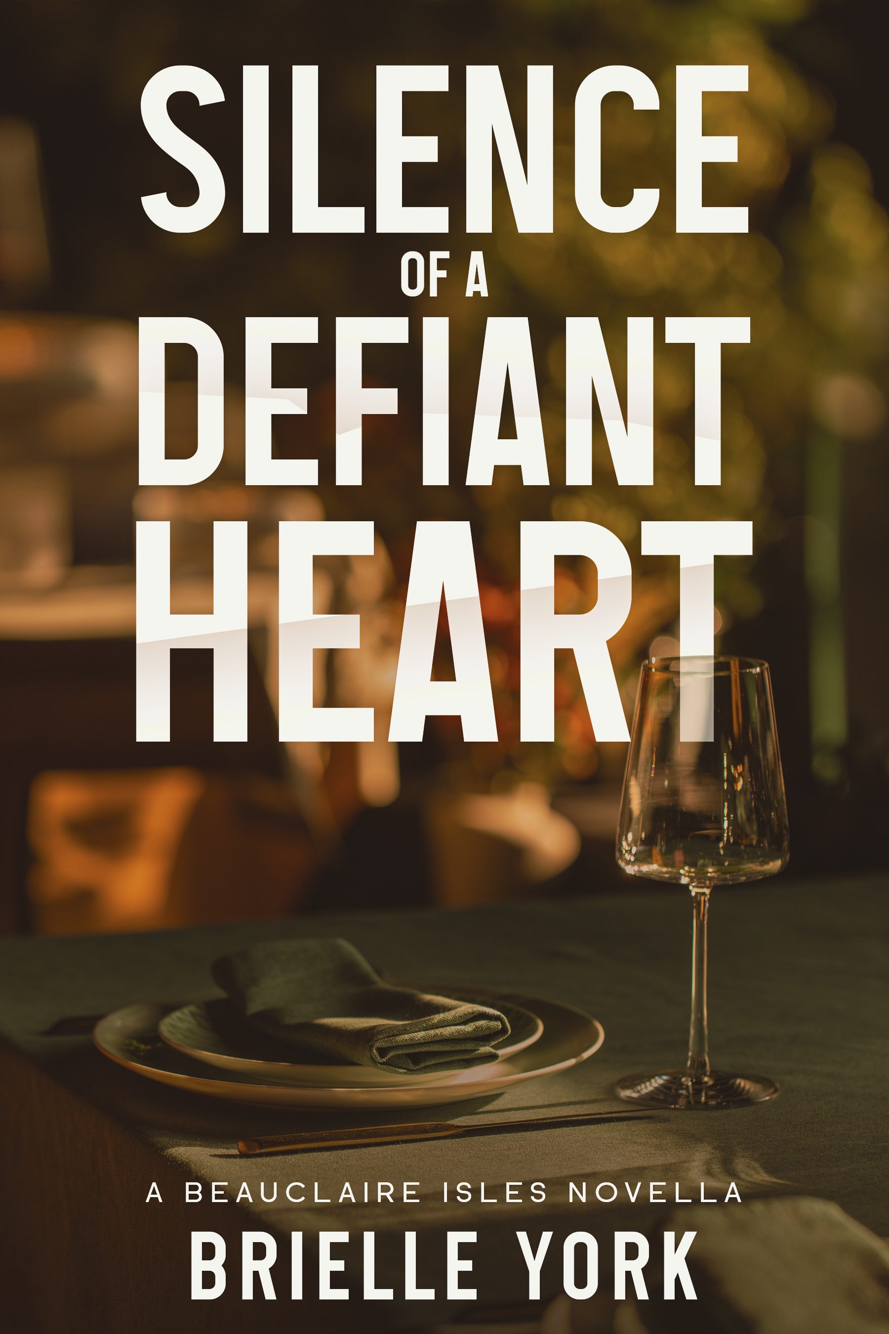Silence of a Defiant Heart, a Beauclaire Isles novella by Brielle York