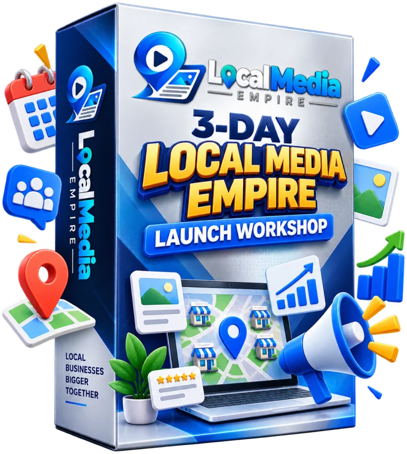 3-Day Local Media Empire Launch Workshop