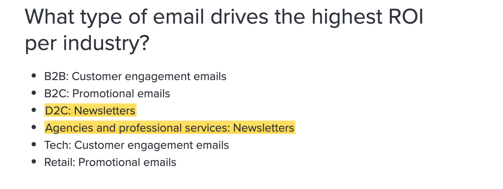 Litmus source: newsletters are the highest-ROI email type for D2C brands and for agencies and professional services